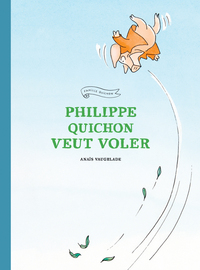 Image de Philippe Quichon veut voler