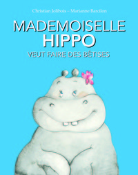 Image de Mademoiselle Hippo veut faire des bêtises
