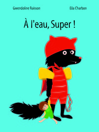 Picture of A l'eau, Super!