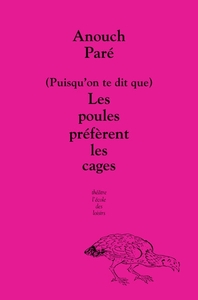 Picture of (Puisqu'on te dit que) Les poules préfèrent les cages