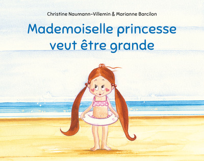 Picture of Mademoiselle princesse veut être grande