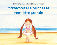 Picture of Mademoiselle princesse veut être grande