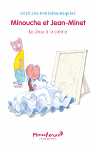 Image de Minouche et Jean-Minet - Le chou à la crème