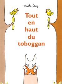 Picture of Tout en haut du toboggan