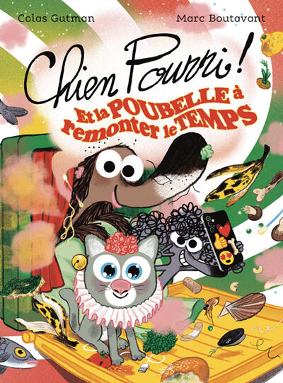 Picture of Chien Pourri et la poubelle à remonter le temps - Nouvelle édition