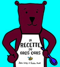 Picture of La recette du gros ours
