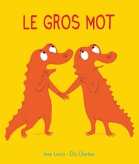 Picture of Mim et Crocus : Le gros mot