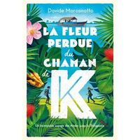 Picture of LA FLEUR PERDUE DU CHAMAN K.