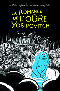 Picture of La romance de l'ogre Yosipovitch - Chroniques de l'Oural