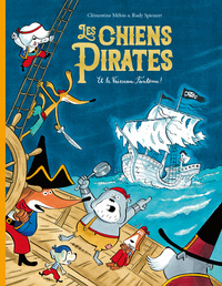 Image de Les chiens Pirates et le Vaisseau Fantôme !