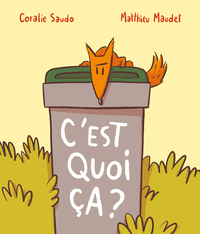 Image de C'est quoi, ça ?