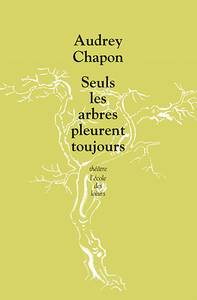 Image de Seuls les arbres pleurent toujours