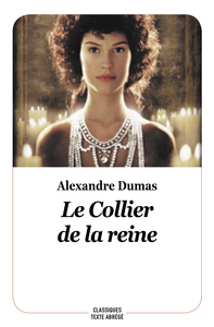 Image de LE COLLIER DE LA REINE (NOUVELLE ÉDITION - TEXTE ABRÉGÉ)