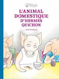 Image de L'animal domestique d'Hermès Quichon