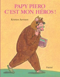 Image de PAPY PIERO, C'EST MON HÉROS !