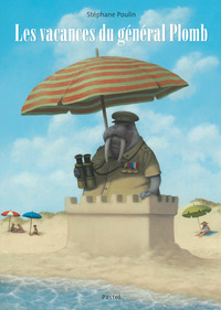 Image de Les vacances du général Plomb