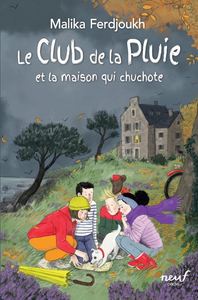 Picture of Le club de la pluie : La maison qui chuchote