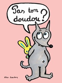Picture of Pas ton doudou ?