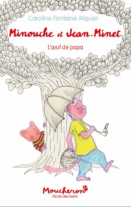 Image de Minouche et Jean-Minet - L'œuf de papa