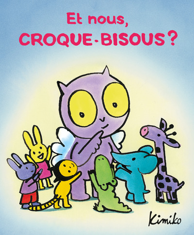 Image de Et nous, Croque-Bisous ?