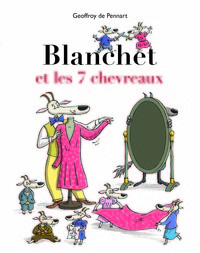Image de Blanchet et les 7 chevreaux