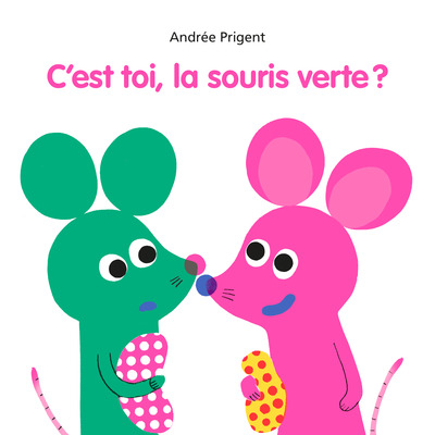 Image de C'est toi, la souris verte ?