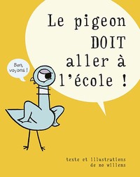 Image de Le pigeon doit aller à l'école !