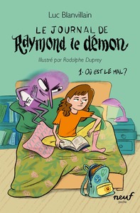 Image de Le journal de Raymond le démon - Tome 1 - Où est le mal ?