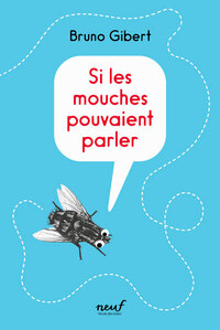 Picture of Si les mouches pouvaient parler