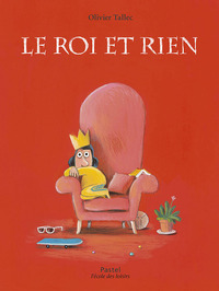Picture of Le roi et Rien