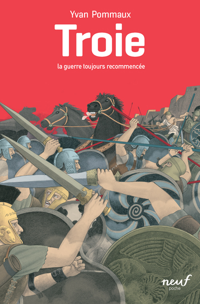 Picture of Troie - La guerre toujours recommencée