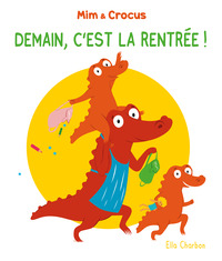Picture of Mim et Crocus : Demain, c'est la rentrée !