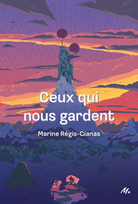 Image de Ceux qui nous gardent