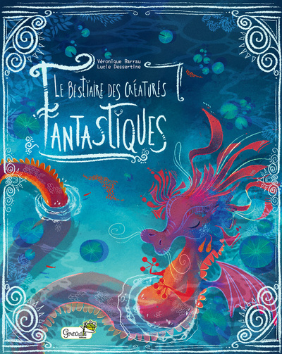 Picture of Le bestiaire des créatures fantastiques