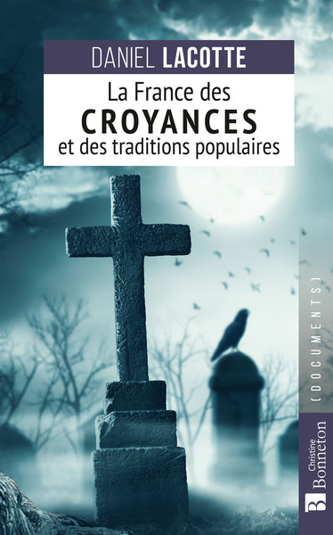 Picture of La France des croyances et des traditions populaires