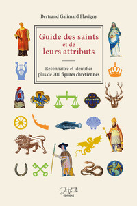 Picture of Guide des saints et de leurs attributs - Reconnaître et identifier plus de 700 figures chrétiennes