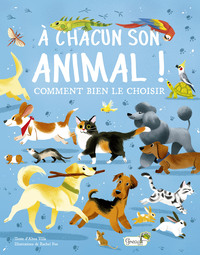 Picture of A chacun son animal : comment bien le choisir