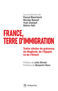 Image de France, terre d'immigration - Treize siècles de présence du Maghreb, de l'Egypte et de l'Orient