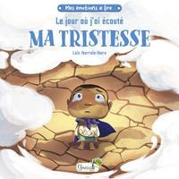 Image de Le jour où j'ai écouté ma tristesse