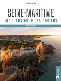 Picture of Seine-Maritime. 100 lieux pour les curieux