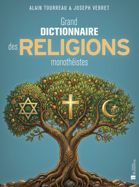 Picture of Grand dictionnaire des religions monothéistes