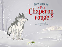 Image de Avez-vous vu le Petit Chaperon rouge ?