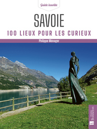 Picture of Savoie. 100 lieux pour les curieux