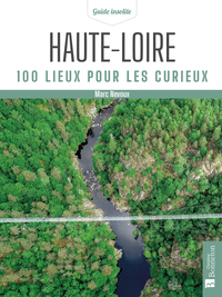 Picture of Haute-Loire. 100 lieux pour les curieux