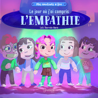 Image de Le jour où j'ai compris l'empathie