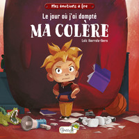 Image de Le jour où j'ai dompté ma colère