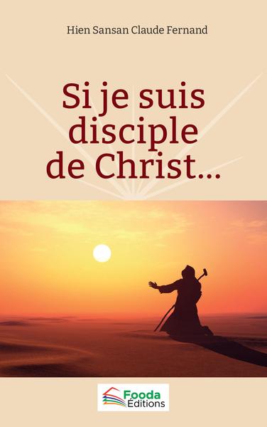 Image de Si je suis disciple de Christ...