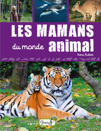 Image de Les mamans du monde animal