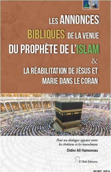 Image de ANNONCES BIBLIQUES DE LA VENUE DU PROPHETE DE L ISLAM & LA REABILITATION DE JESUS ET MARIE DANS LE C