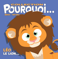 Picture of COLLECTION POURQUOI... - LEO, LE LION